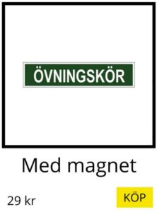 övningskörningsskylt med magnet